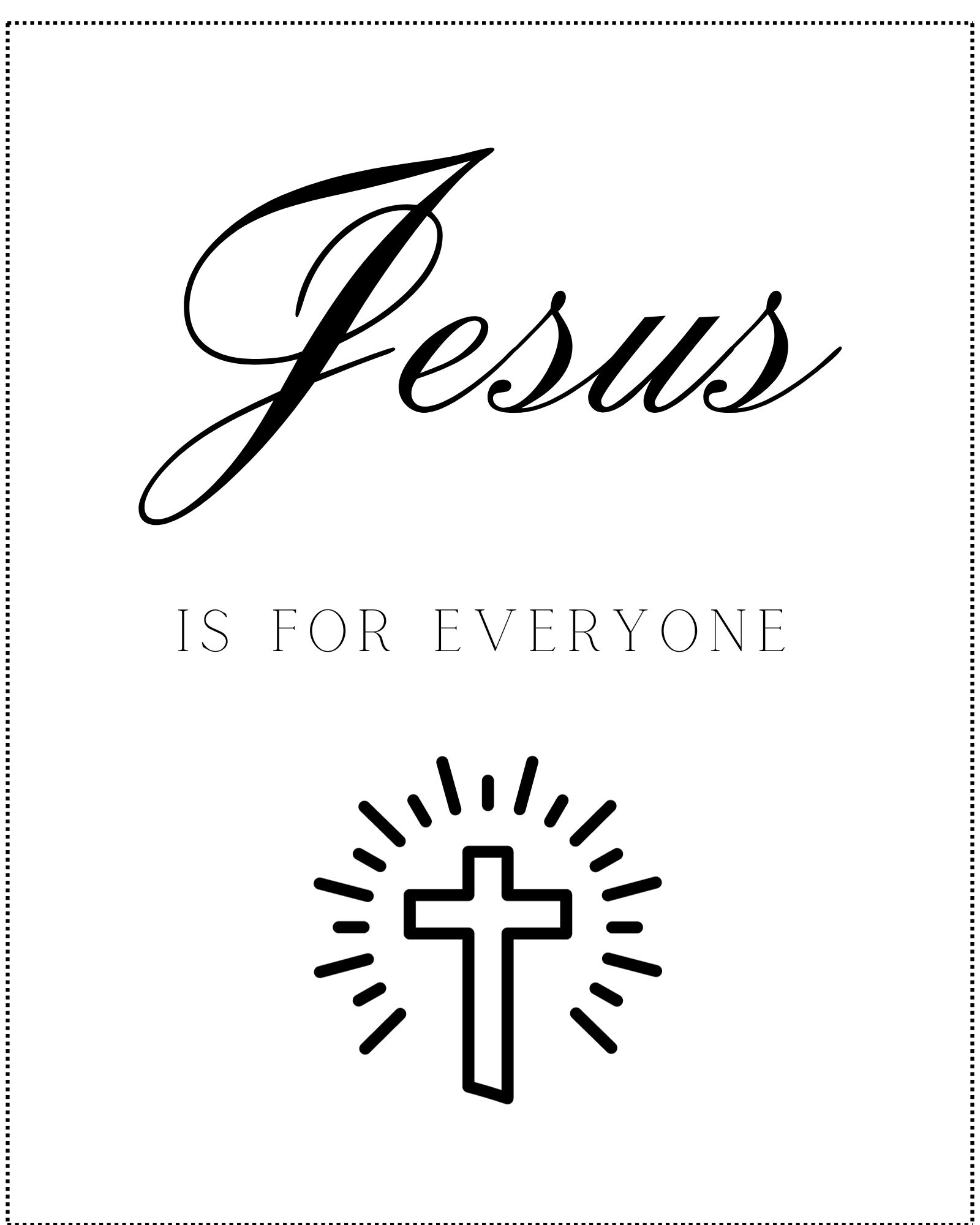 Printable Jesus is for Everyone Sign 8x10 - Etsy