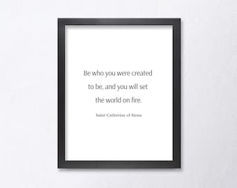 St. Catherine of Siena “Be Who God Meant You to Be” Quote Print – PDF Download