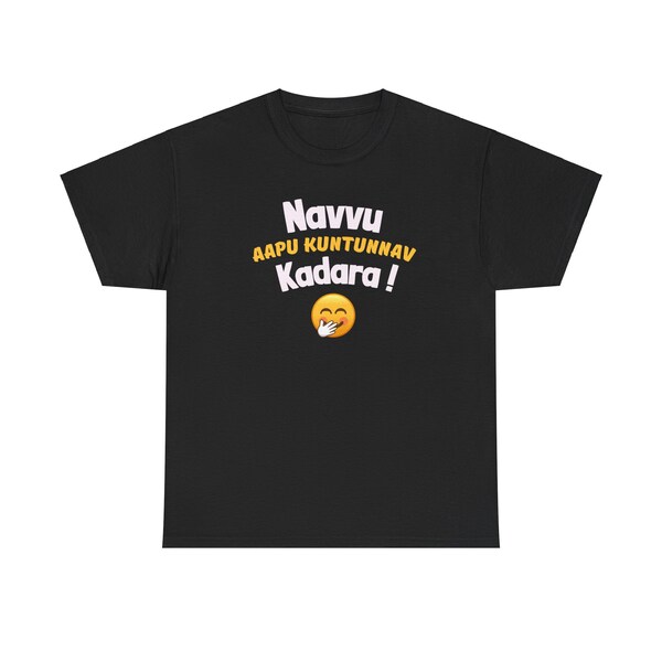 Navvu Aapukuntunav Kadara Telugu Funny Dialogue Women's Tshirt