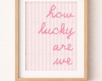 Quanto siamo fortunati - Schema punto croce PDF da scaricare 13 e 18 maglie