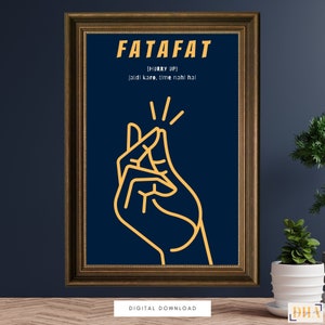 May include: A digital download print with a navy blue background and a gold outline of a hand making a snapping gesture. The text "FATAFAT [HURRY UP] jaldi karo, time nahi hai" is written in gold.