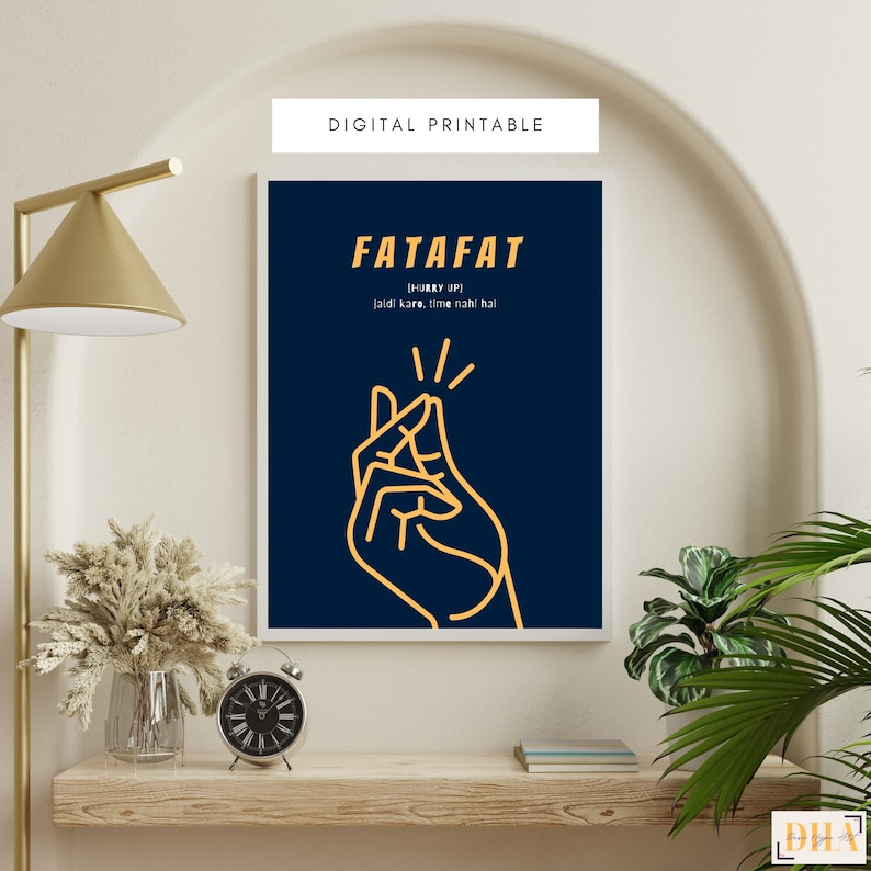 May include: A digital printable poster with a dark blue background and a yellow outline of a hand making a snapping gesture. The text "FATAFAT [HURRY UP] jaldi karo, time nahi hai" is written in yellow.