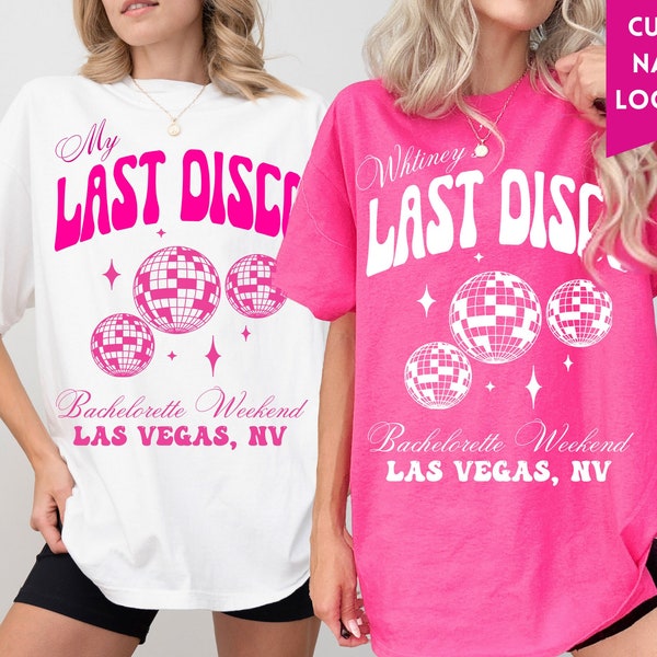 CUSTOM BACHELORETTE PARTY Shirts Last Disco Vegas Bachelorette Bachlorette Shirts Matching Shirts Welcome Bag Nashville Disco Bachelorette