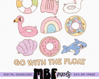 Go With The Float Sublimation PNG, Pool Floats, Summer Sublimation, Sublimation Design, Trendy PNGs, Commercial Use Graphic