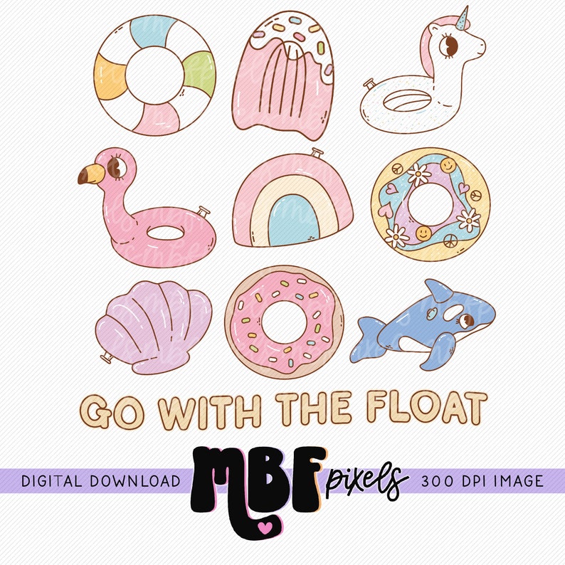 Go With the Float Sublimation PNG, Pool Floats, Summer Sublimation ...