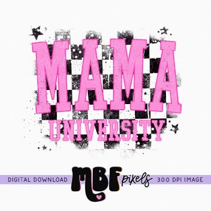 Mama University Checkered Sublimation PNG, Distressed Mama Varsity Letters PNG, Grunge, Sublimation Design, Trendy Mama Sublimation