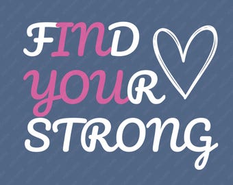 Find Your Strong PNG Motivational Quote Clipart Heart Gym Fitness Inspiration Art Digital Download