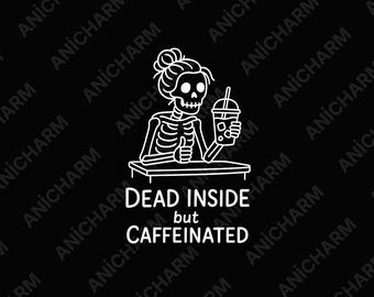 Dead Inside Skeleton PNG, Grim Reaper Sublimation, Spooky Goth Clipart, Black White Design