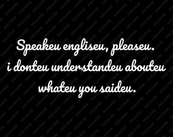 Speakeu Engliseu Meme PNG, Viral Twitter Quote Clipart, Funny Saying Digital Download File