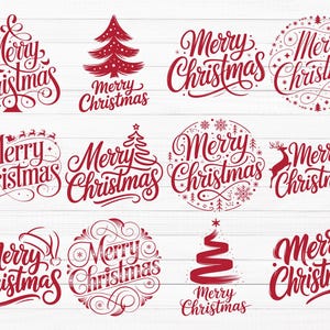 May include: A collection of red "Merry Christmas" designs in various styles. The designs include cursive lettering, Christmas trees, and decorative elements like snowflakes and reindeer, all set against a white wood-grain background.