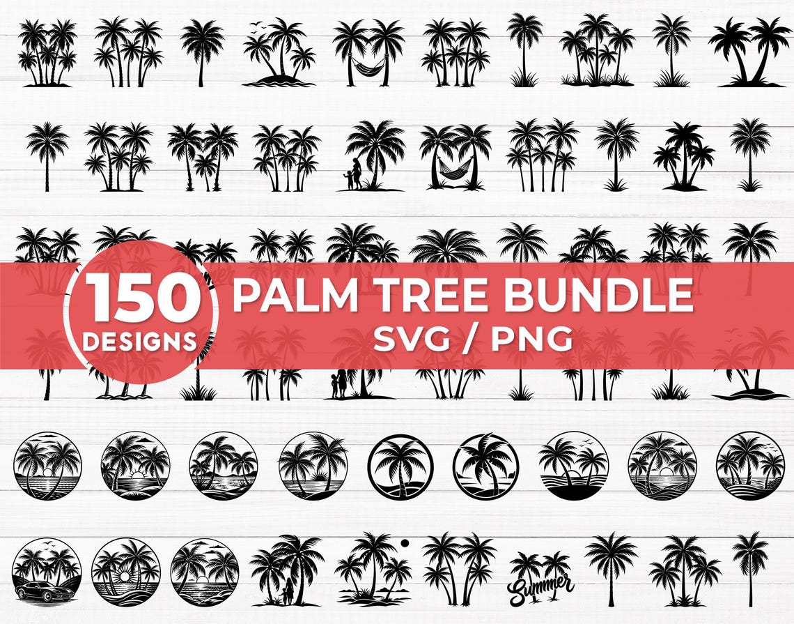 Palm Tree SVG Bundle (150 SVG & PNG Files) Instant Download, Commercial ...