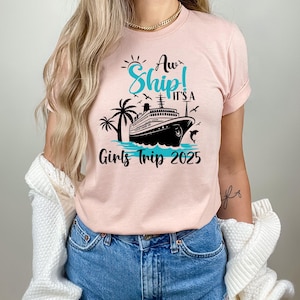 Aw Ship! It's a Girls Trip,Cruise Shirts,Custom Girl Cruise Trip Shirts,Girl Vacation TShirts,Girl Cruise Tee,Travel Girl Shirt,Girl Holiday