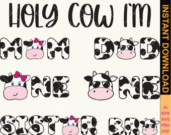 Holy cow I'm one SVG PNG Files for cutting machines, digital clipart, bow, girl, boy, 1st first birthday, family, mom, dad, sister, bro