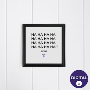 Final Fantasy X &quot;Ha Ha Ha&quot; Tidus Quote Digital Art Print