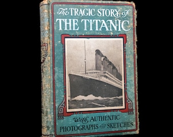 Edizione originale del 1912 di "La tragica storia del Titanic"