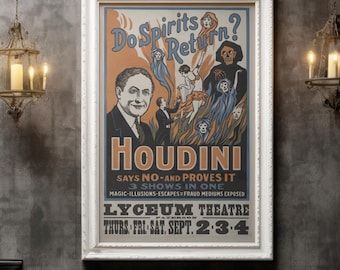 Vintage Houdini &#39;Do Spirits Return?&#39; Poster: Lyceum Theatre Reproduction