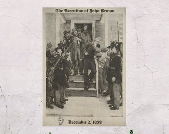Vintage Poster of John Brown&#39;s Execution, 1859 Historic Art Print, Conversation Starter Decor, Unique Gift for Historians, Kansas History