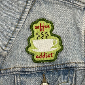 Coffee Addict Embroidered Patch