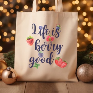 Strawberry Tote Bag Life is Berry Good Tote Bag Grocery Tote Bag Reusable Tote Bag Organic Cotton Tote Bag Mom Tote Mother’s Day Gift
