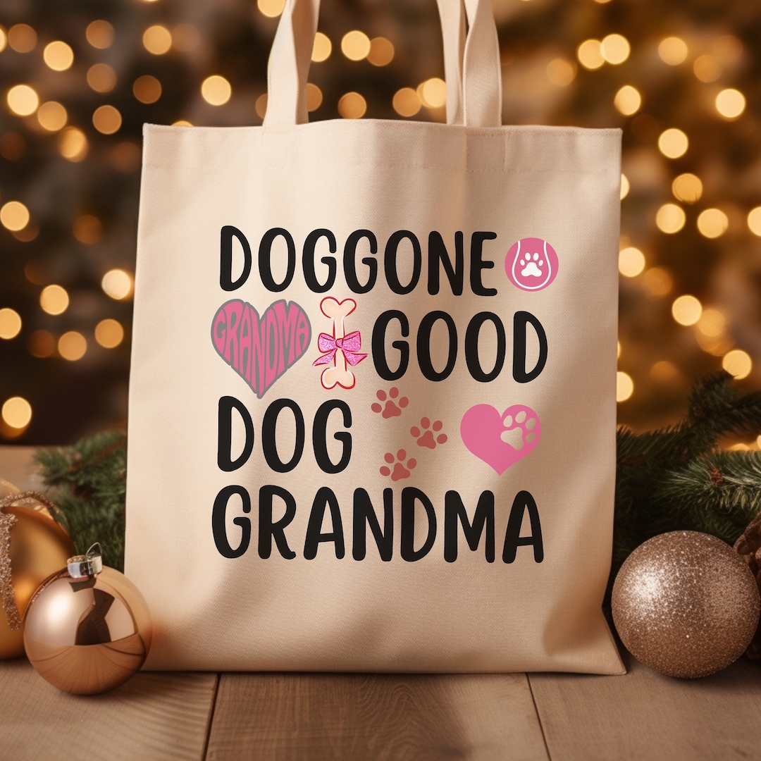 Dog Grandma Tote Bag Dog Lover Tote Bag Dog Mom Fur Grandma Dog Grandma