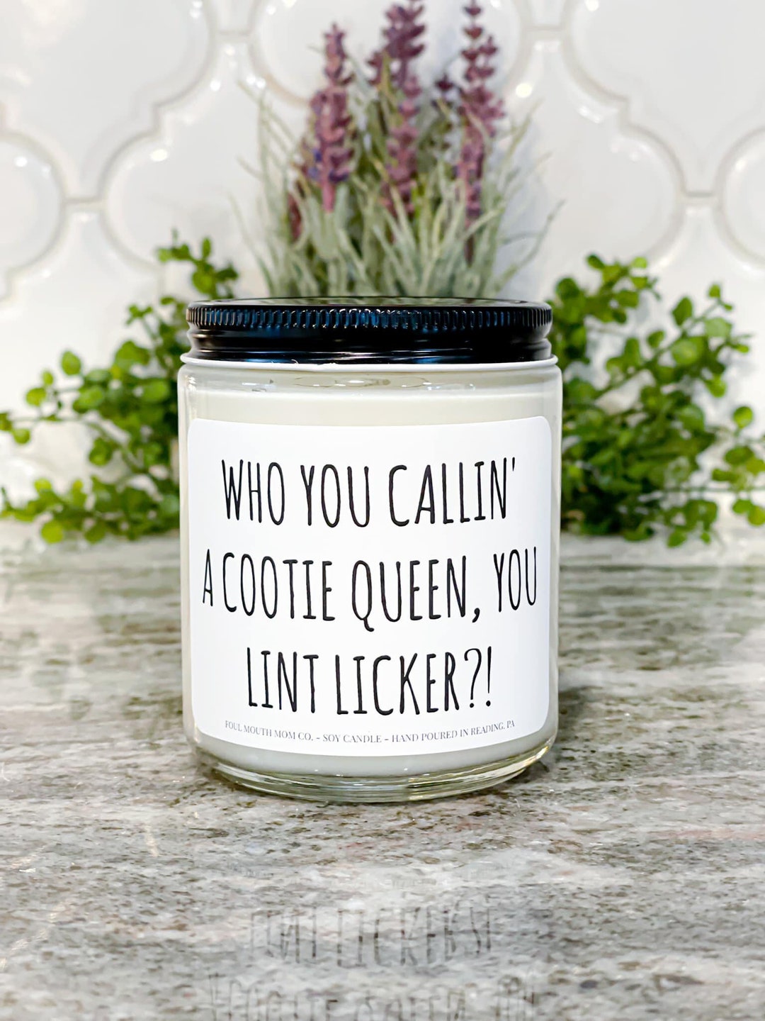 Cootie Queen Lint Licker Best Friend Gift Gift for Friends Funny Candle
