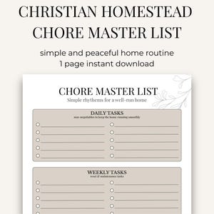 May include: A printable chore master list with the text "CHRISTIAN HOMESTEAD CHORE MASTER LIST". The list includes sections for daily and weekly tasks, with checkboxes and lines for writing. The design is simple and features floral accents.