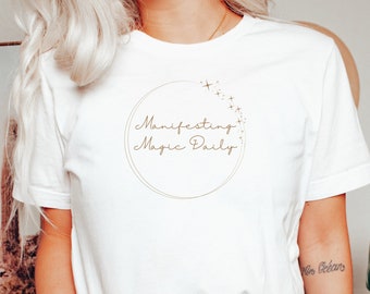 Manifesting Magic Daily Shirt Law Of Attraction Shirt Manifestation Tshirt Meditate Tee Yoga Gift Positive Mindset Gift Positive Affirmation