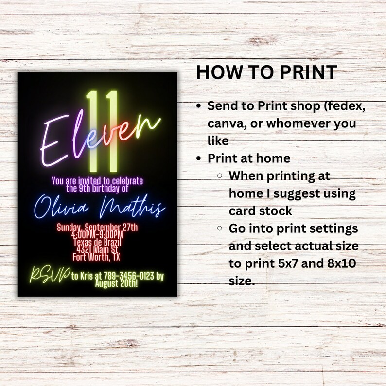 May include: A black and neon-coloured birthday invitation for an 11th birthday party. The invitation features the number 11 in neon colours, the words "Eleven", "Olivia Mathis", and the text "You are invited to celebrate the 9th birthday of". The invitation also includes the date, time, and location of the party. The text "RSVP to Kris at 789-3456-0123 by August 20th!" is at the bottom of the invitation.