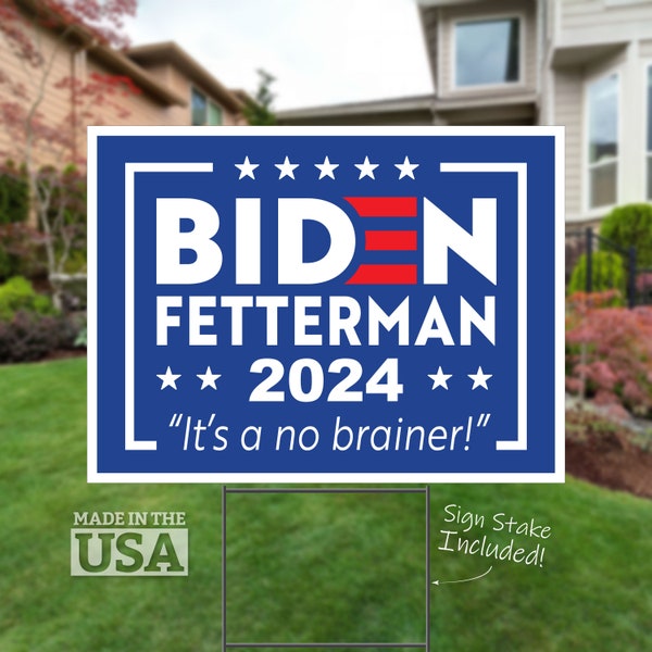 Biden Fetterman 2024 - 18x24 Yard Sign, Political Sign