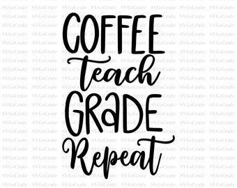 Teacher SVG, Teacher Life SVG, School SVG, Teach Svg, Back to School svg, Teacher Gift svg, Teacher Shirt svg, Cut Files for Cricut,