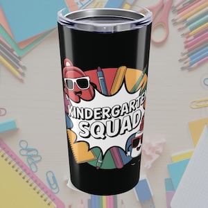 Kindergarten Squad Tumbler 20oz, Back to School Cup, Kids Water Bottle, Teacher Gift, Personalized Travel Mug