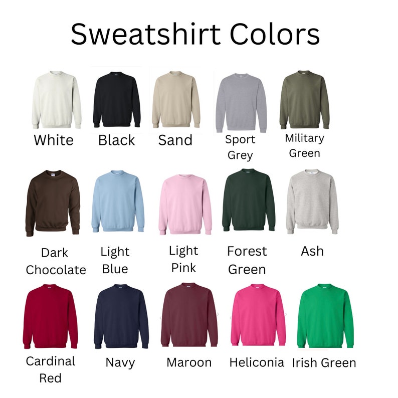 Pu&ograve; includere: Immagine che mostra una variet&agrave; di colori di felpe. Il testo "Sweatshirt Colors" &egrave; in alto. I colori includono bianco, nero, sabbia, grigio sportivo, verde militare, cioccolato fondente, azzurro, rosa chiaro, verde foresta, cenere, rosso cardinale, blu navy, marrone, eliconia e verde irlandese.