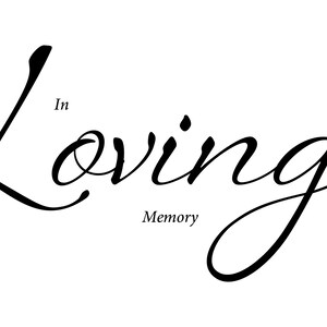 In Loving Memory Signage