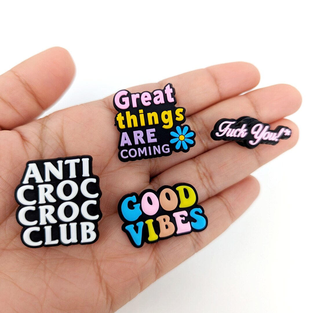 Funny Sayings Shoe Charms: Motivational Quotes, Words for Crocs