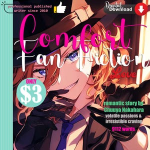Romantic Fan-Fiction STORY from Chuuya Nakahara | 9122 Words | Instant DOWNLOAD