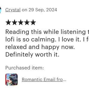 May include: A customer review with five stars, praising a product for its calming effect while listening to lofi music. The review mentions feeling relaxed and happy. The purchased item is a "Romantic Email" product.