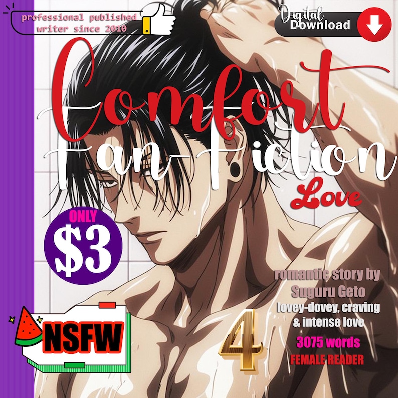 May include: Digital download cover art for a fan fiction story titled "Comfort Fan Fiction Love." The image features a male anime character with wet hair. Text includes "NSFW," "ONLY $3," and story details.