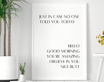 Just in Case No one Told you Today, Motivational wall art, Black and white quote, Home decor + gifts, Digital art, Printable art, Wall decor