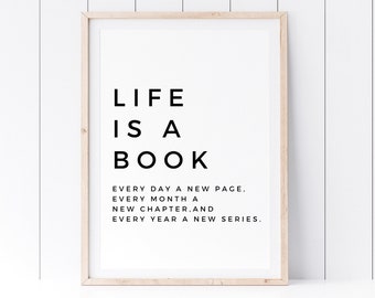 Life is a Book, Book quote wall art, Printable wall art, Book quote wall art print, Book lover quote, Typography quote, Wall decor