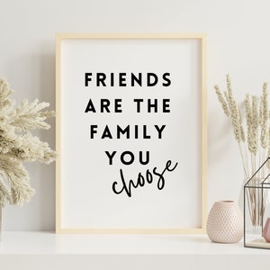 Friendship Quote Print: Friends are Family (Digital Download)
