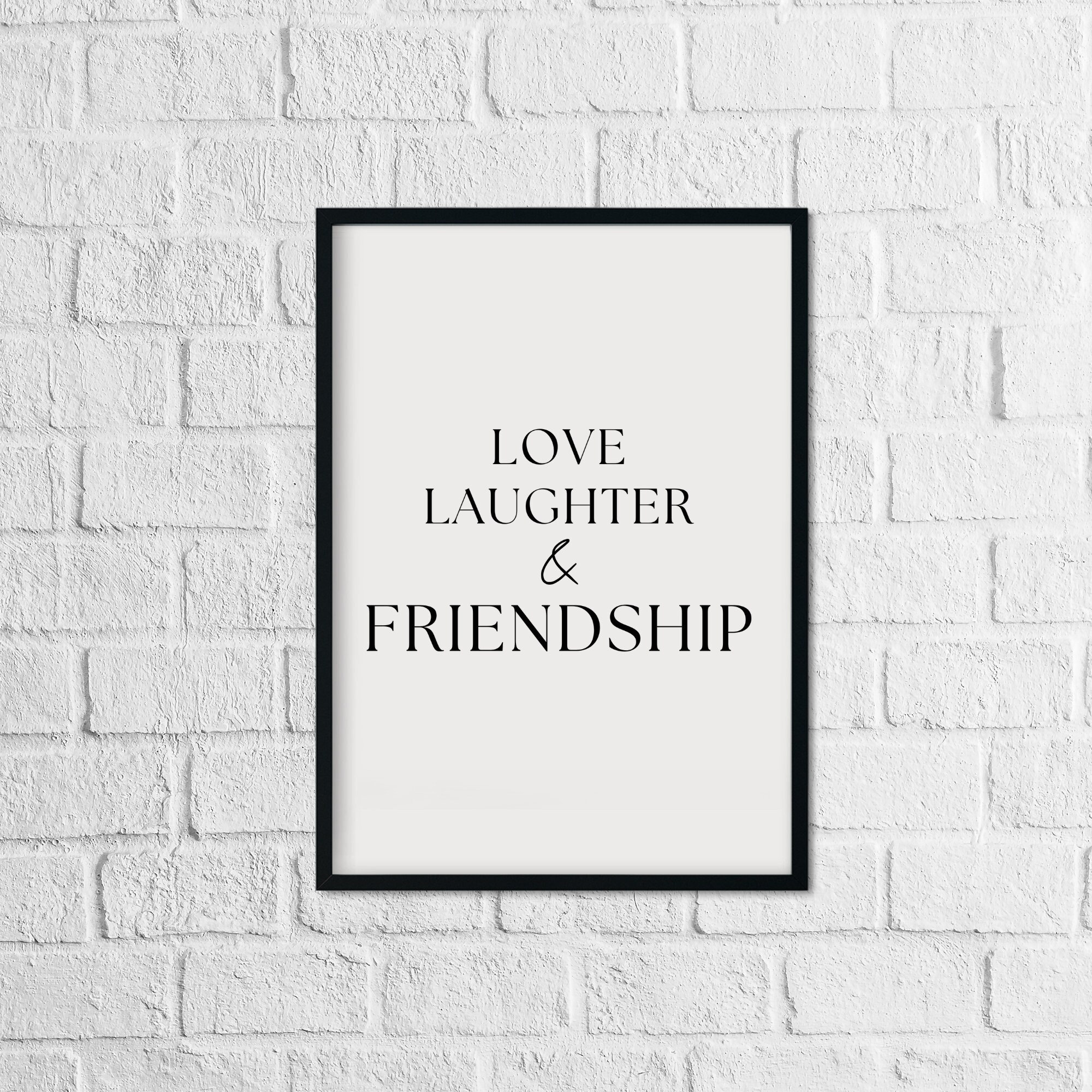Love Laughter Friendship Quote Print: Minimalist Wall Art (digital  Download) - Etsy, image size:2000x2000