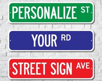 Street Sign, Quality Metal Sign, Personalized Street Sign, Custom Street Sign, Metal Street Sign, Make Your Own Street Sign, Custom Sign.