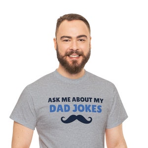 Ask Me About My Dad Jokes T-shirt, Funny Dad Jokes Tee, Father&#39;s Day Funny Shirt, Mustache Dad Jokes Tee, Dad Shirt for funny Father, Puns