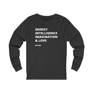May include: A dark grey long-sleeve t-shirt with the words "ENERGY INTELLIGENCE IMAGINATION & LOVE" and the hashtag "#PCUSA" printed in white on the front.