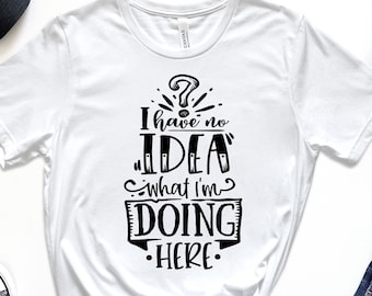 Humorous Shirt, Funny Saying Shirt, Funny Friend Shirt, Shirt With Saying, Sarcastic Shirt, Funny Gift Shirt, Sarcasm Shirt, Humorous Gifts