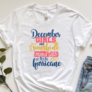 December Birthday Girl Shirt,December is My Birthday Shirt,December Girl Gift,Born in December Gift,December Bday T Shirt,Sagittarius Women