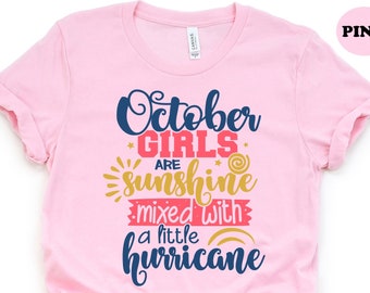 October Birthday Shirt,October Girl Gift,October is My Birthday Shirt,Women Born in October,October Birthday T-Shirt,October Tee,October Tee