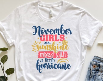 November Girl Gift,November is My Birthday Shirt,November Birthday Girl Shirt,Women Born in November,November Bday T Shirt,Scorpius WomenTee