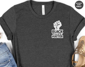 Black Lives T-shirt, Black History Shirt, BLM Pocket Size Tee, Civil Rights Shirt, Anti Racism Tee, Equal Rights Shirt, African American Tee