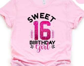 16th Birthday Shirt,  16th Birthday Girl, Sweet 16 Birthday Girl T-Shirt, Cute Birthday Girl, Birthday Shirt For Daughter, Sweet Sixteen Tee